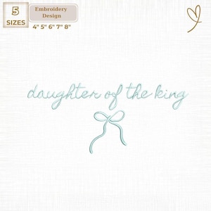 Daughter Of The King Christian Embroidery File (Instant Download)