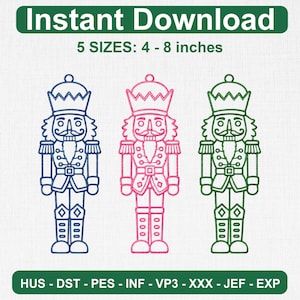 May include: Three nutcracker embroidery designs in blue, pink, and green outlines. The text reads Instant Download, 5 SIZES: 4 - 8 inches, and HUS - DST - PES - INF - VP3 - XXX - JEF - EXP. Each nutcracker features a crown, mustache, and uniform.