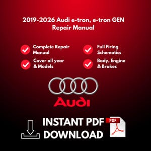 Manual de taller, servicio y reparación para Audi e-tron, e-tron GEN (2019-2026), descarga instantánea en PDF, guía de mantenimiento.