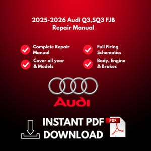 May include: A red and black graphic advertising a 2025-2026 Audi Q3, SQ3 FJB repair manual. The image features the Audi logo, and text including "Complete Repair Manual", "Cover all year & Models", "Full Firing Schematics", and "Body, Engine & Brakes". The words "INSTANT PDF DOWNLOAD" are also visible.