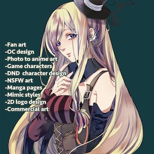 May include: Anime-style illustration of a person with long blonde hair, wearing a black top hat and a dark outfit. The image includes text listing services such as fan art, OC design, and commercial art.