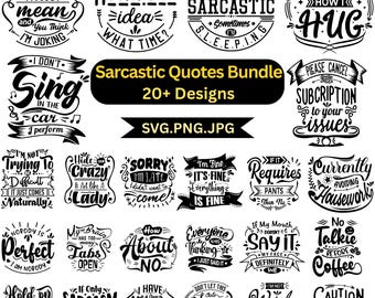 Sarcastic Quotes SVG Bundle | Funny Sassy Sayings | Snarky T-Shirt Designs (Digital Download)