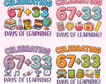 100 Days of School PNG, Celebrating 67+33 Days of Learning (Digital Download)