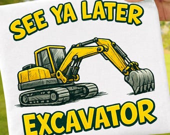 See Ya Later Excavator PNG: Cute Construction Watercolor Summer PNG Trendy Preppy Pastel Vehicle Clipart (Digital Download)