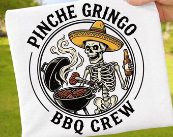 Pinche Gringo BBQ Crew PNG: Skeleton Grill Humor Mexican bbq Party PNG Funny Skeleton Cooking Meme Aesthetic (Digital Download)