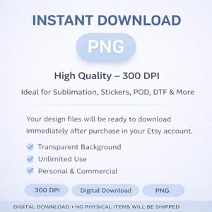 K&ouml;nnte beinhalten: Digitaler Download-Grafik mit dem Text "SOFORT-DOWNLOAD" und einer "PNG"-Schaltfl&auml;che. Das Bild hebt hohe Qualit&auml;t bei 300 DPI, transparentem Hintergrund, unbegrenzter Nutzung sowie privater und kommerzieller Nutzung hervor.