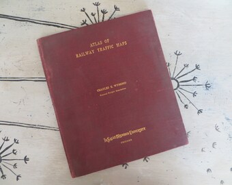 Atlas of Railway Traffic Maps 1920 Charles E Wymond Central Freight Association LaSalle Extension University Chicage Antique Railway Book