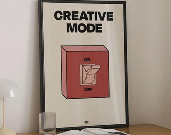 Creative Mode | Motivational Wall Art, Designer Gift, Inspirational Office Decor, Creativity Poster