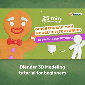 May include: An orange gingerbread man illustration with a red bow tie and purple buttons is featured in a Blender 3D modeling tutorial for beginners. The image includes text that says "25 min for beginners" and "Gingerbread Man Modeling + Texturing".