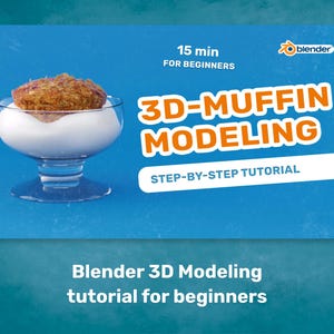 May include: A blue graphic with the text "3D-MUFFIN MODELING" and "STEP-BY-STEP TUTORIAL". A muffin sits in a glass bowl. The text "15 min FOR BEGINNERS" is also present. The Blender logo is in the top right corner. The bottom text reads "Blender 3D Modeling tutorial for beginners."