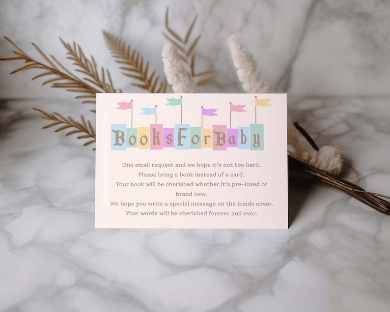 May include: A rectangular baby shower invitation with the text "Books For Baby" in pastel colors. The invitation includes a request for guests to bring a book instead of a card, with additional text about cherishing the books and messages.