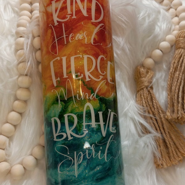 RTS Rainbow Swirl Epoxy Tumbler | Kind Heart, Fierce Mind, Brave Spirit | One of a Kind OOAK | Ready to Ship | Inspirational Cup | Custom