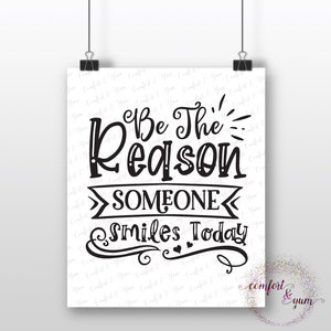 Be the Reason Someone Smiles Today, Hand Lettered, Sublimation Transfer, Ready to Press, Iron On, DIY Shirt, Mom Life, Inspirational Shirt image 2