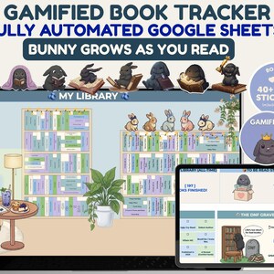 May include: A gamified book tracker Google Sheets template featuring a digital library interface with bookshelves, a reading chair, and a plant. The design includes illustrations of bunnies, text reading "GAMIFIED BOOK TRACKER FULLY AUTOMATED GOOGLE SHEETS BUNNY GROWS AS YOU READ," and a "BONUS! 40+ FREE STICKERS" badge.