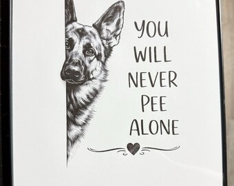 You Will Never Pee Alone – Funny Dog Breed Bathroom Print | Dog Lover Wall Art | Pet Humor Printable | Digital Download