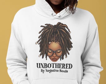 Unbothered Dreadlocks Loc'd Hair Sassy Girls Black Women Hoodies