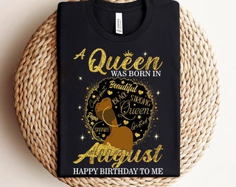 Camisetas de cumpleaños de agosto para mujer, regalo para mujer afroamericana Leo, camiseta de reina de cumpleaños afroamericana, camiseta "Las reinas nacen en agosto"