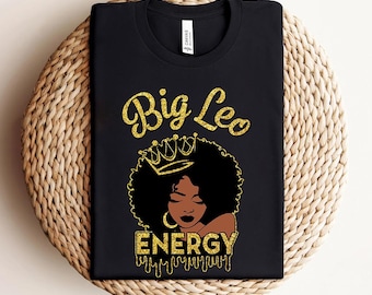 Camiseta de cumpleaños de Leo, Camisetas de reina de cumpleaños afroamericana para mujeres, Camiseta de mujer negra atrevida con mucha energía de Leo, Regalo de agosto para mujer negra