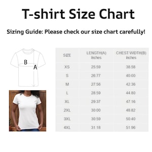 May include: A white t-shirt size chart with measurements in inches. The chart includes sizes XS to 4XL, with corresponding length and chest width measurements. The text "T-shirt Size Chart" is at the top, with a sizing guide below.