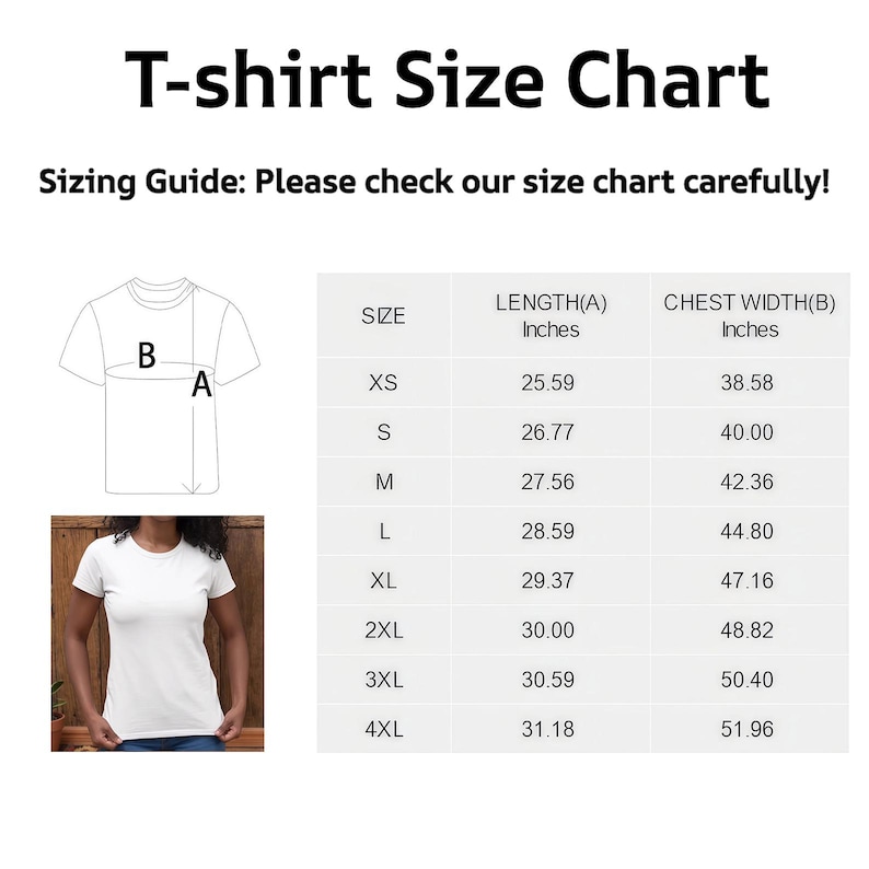 May include: A white t-shirt size chart with measurements in inches. The chart includes sizes XS to 4XL, with corresponding length and chest width measurements. The text "T-shirt Size Chart" is at the top, with a sizing guide below.