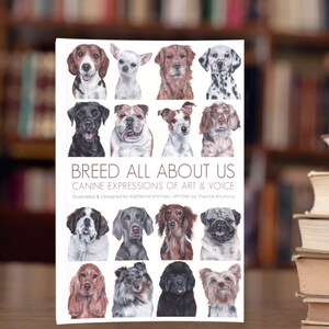 Book About Dogs: Breed All About Us