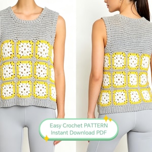 May include: A sleeveless crochet top in gray, yellow, and white. The top features a gray yoke and hem, with a central panel of yellow-bordered white squares. The text "Easy Crochet PATTERN Instant Download PDF" is visible.