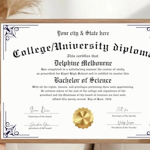 May include: A framed diploma with a wooden border. The document features ornate text, including "College/University diploma" and "Bachelor of Science." The name "Delphine Melbourne" is prominently displayed. The diploma includes signatures and a gold seal.