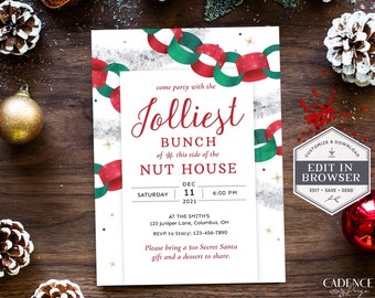 May include: A white Christmas party invitation with a red and green paper chain garland design. The text reads "Come party with the Jolliest Bunch of this side of the Nut House" with the date and time of the party. The invitation also includes a note to bring a $10 Secret Santa gift and a dessert to share.