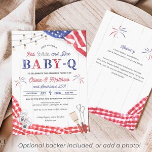 May include: A patriotic baby shower invitation with a red, white, and blue theme. The invitation features the text "Red, White, and Due BABY-Q" with fireworks and an American flag design. The back of the invitation is also shown.