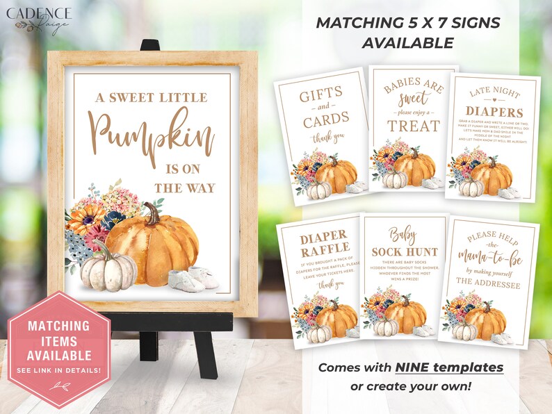 May include: Nine printable 5x7 inch signs for a baby shower with an autumn theme. The signs feature a pumpkin, flowers, and the text "A Sweet Little Pumpkin is on the Way", "Gifts and Cards Thank You", "Babies Are Sweet - Please Enjoy a Treat", "Late Night Diapers", "Diaper Raffle", "Baby Sock Hunt", and "Please Help the Mama-to-be by Making Yourself the Addressee".