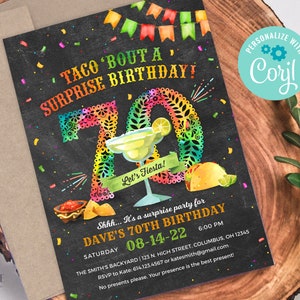 May include: A colorful chalkboard style invitation for a 70th birthday party. The invitation says "Taco 'Bout a Surprise Birthday!" with a festive design featuring a margarita glass and the number 70. The text also includes the date, time, and location of the party.