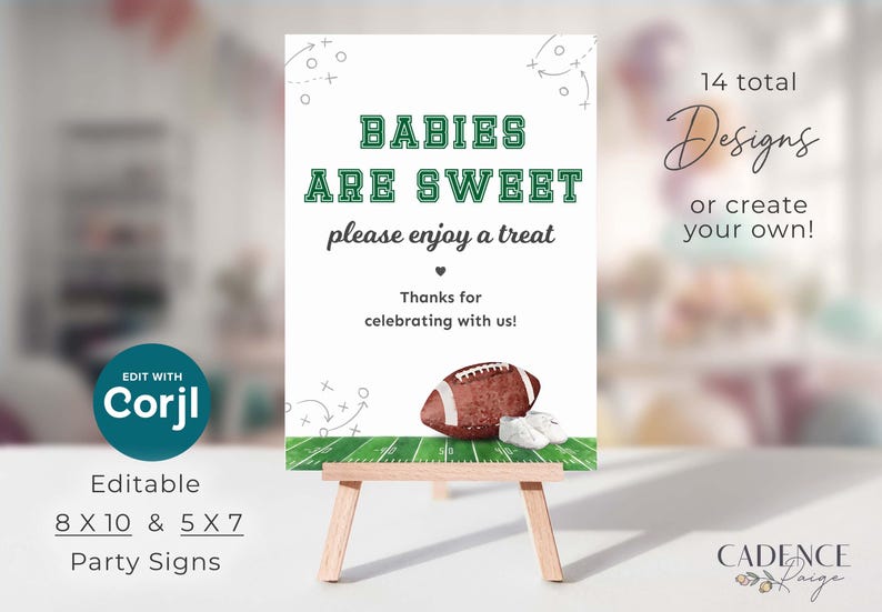 Może przedstawiać: Biały znak na drewnianym sztaludze z napisem "BABIES ARE SWEET" w kolorze zielonym i białym. Piłka nożna i buciki dla dziecka na dole. Znak głosi "please enjoy a treat" i "Thanks for celebrating with us!"