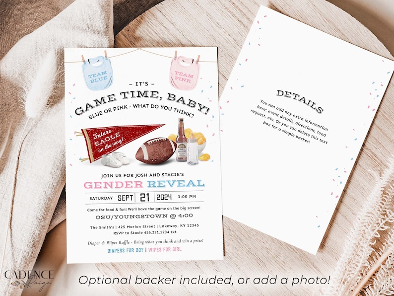 May include: A gender reveal party invitation with a football theme. The invitation is blue and pink with a football, a pennant, and a bottle of beer. The text reads "Game Time, Baby!" and "Blue or Pink - What do you think?" The invitation also includes the date and time of the party, as well as the location.