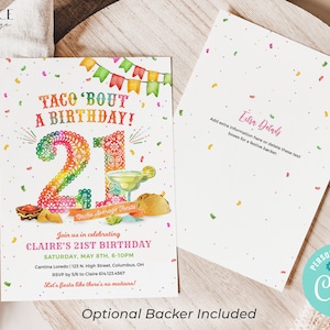 May include: A colourful invitation for a 21st birthday party with a taco theme. The invitation features a large number "21" with a festive design, a margarita glass, and a taco. The text reads "Taco 'Bout a Birthday!" and "Join us in celebrating Claire's 21st Birthday".