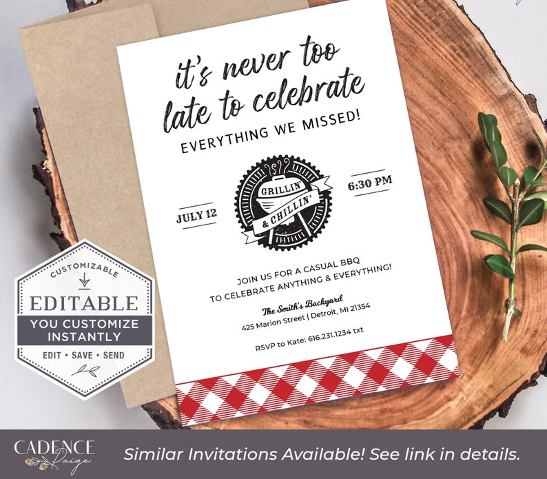 May include: Editable invitation for a casual BBQ with the text "It's never too late to celebrate everything we missed!"  The invitation features a red and white checkered pattern, a black and white illustration of a grill and the text "Grillin' & Chillin'" and the date "July 12".