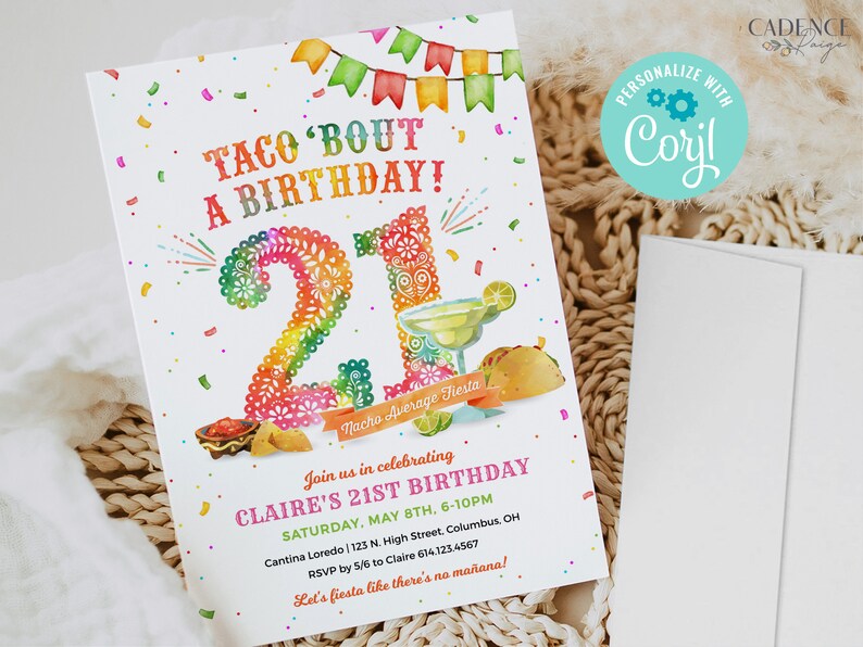 May include: A colourful invitation for a 21st birthday party with a taco theme. The invitation features a festive design with a large number "21" decorated with colourful confetti and a margarita glass. The text reads "Taco 'Bout a Birthday!" and "Join us in celebrating Claire's 21st Birthday".