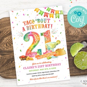 May include: A colourful invitation for a 21st birthday party with a taco theme. The invitation features a colourful number 21, a margarita glass, and a taco. The text on the invitation reads "Taco 'Bout A Birthday!" and "Join us in celebrating Claire's 21st Birthday".