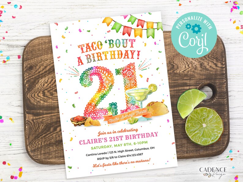 May include: A colourful invitation for a 21st birthday party with a taco theme. The invitation features a colourful number 21, a margarita glass, and a taco. The text on the invitation reads "Taco 'Bout A Birthday!" and "Join us in celebrating Claire's 21st Birthday".