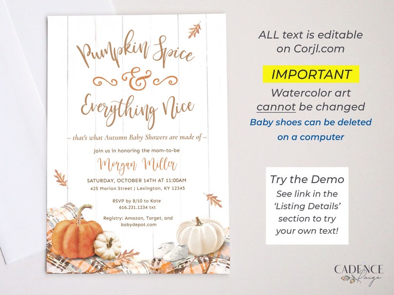 May include: A baby shower invitation with the text "Pumpkin Spice & Everything Nice." The invitation features watercolor pumpkins, leaves, and baby shoes. Additional text includes the event details and registry information.