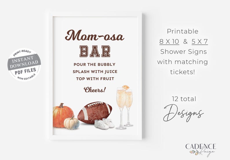 K&ouml;nnte beinhalten: Druckbare Duschschilder im Format 20,3 x 25,4 cm und 12,7 x 17,8 cm mit einem Fu&szlig;ball- und Champagner-Thema. Die Schilder zeigen "Mom-osa Bar" und "Gie&szlig;en Sie den Schaumwein, spritzen Sie mit Saft, garnieren Sie mit Obst, Prost!" Es gibt 12 Designs insgesamt.