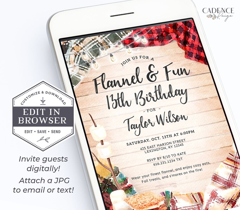 May include: A digital invitation for a 13th birthday party with a flannel and fun theme. The invitation features a watercolor illustration of a campfire with marshmallows, graham crackers, and chocolate. The text on the invitation reads "Join us for a Flannel & Fun 13th Birthday - for Taylor Wilson - Saturday, Oct. 13th at 6:00PM 425 East Marion Street Lexington, KY 12345 RSVP by 8/10 to Kate 616.231.1234 TXT Wear your finest flannel, and enjoy cozy eats, Fall treats, and s'mores on the fire!"