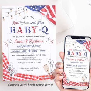 May include: A digital invitation for a "Red, White, and Due BABY-Q" baby shower, featuring patriotic red, white, and blue colors. The design includes an American flag, string lights, and text. The invitation is shown on paper and a smartphone.