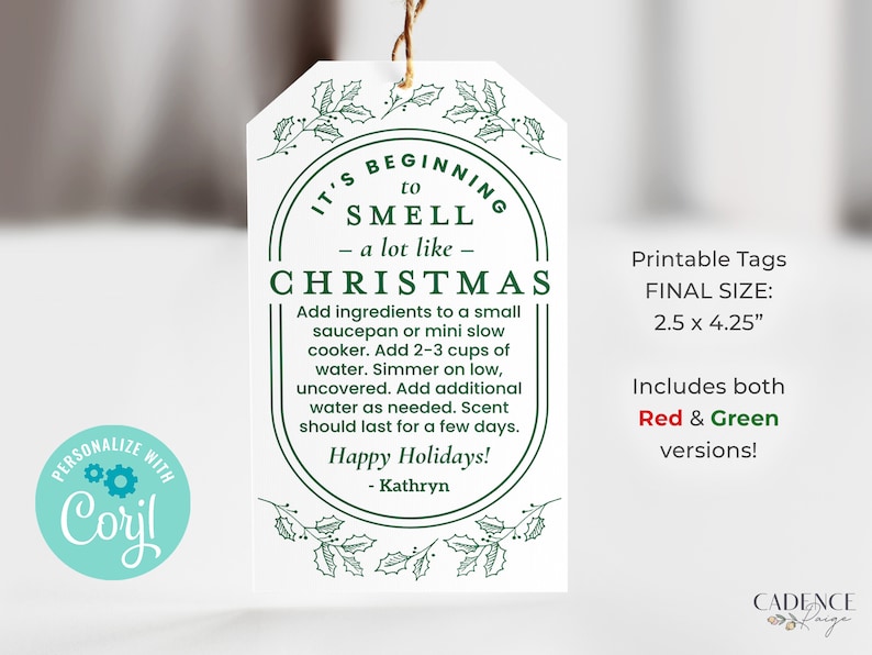 May include: Printable Christmas tag with green holly leaves and the text "It's beginning to smell like Christmas". The tag includes instructions for making a Christmas-scented simmer pot and the text "Happy Holidays!" with a signature.
