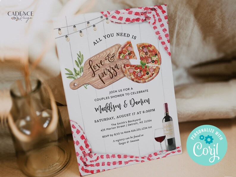 May include: A printable invitation for a couples shower with a pizza and wine theme. The invitation features a watercolor illustration of a pizza on a wooden cutting board with the text "Love & Pizza". The invitation also includes the text "Join us for a couples shower to celebrate Maddison & Damien".