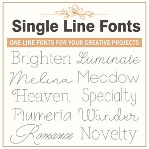 Puede incluir: Un gráfico digital que muestra el texto Single Line Fonts y One Line Fonts For Your Creative Projects en la parte superior, seguido de una lista de nombres de fuentes que incluye Brighten, Luminate, Melina, Meadow, Heaven, Specialty, Plumeria, Wander, Romance y Novelty.