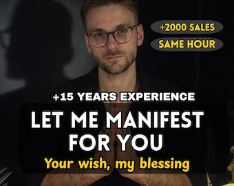 Let Me Manifest For You, Pure Manifestation, Personalized Ritual for Love Career Luck Money, Psychic Reading, Spiritual Guidance