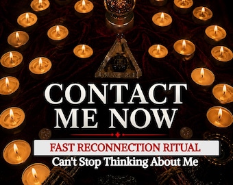 May include: A circular arrangement of lit tea light candles surrounding a central crystal sphere and a triangular prism. The text reads: CONTACT ME NOW, FAST RECONNECTION RITUAL, Can't Stop Thinking About Me. The scene is set on a dark velvet fabric.