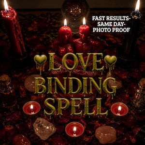 May include: Two red human-shaped candles, a tall red candle, a tall black candle, and three small red tea light candles arranged with crystals. The text reads: FAST RESULTS- SAME DAY- PHOTO PROOF and LOVE BINDING SPELL in a dripping green font.