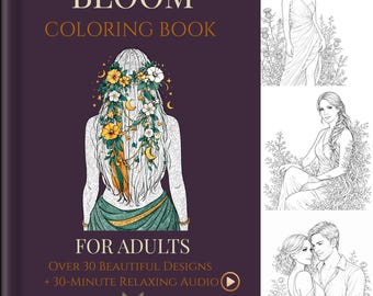 Bloom Adult Coloring Book | Floral Designs, Meditation Audio (Digital Download)