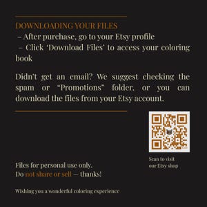 May include: A dark background with text in a light brown color. The text provides instructions on how to download files after purchase from an Etsy profile. It also includes a QR code to visit the Etsy shop and a message about personal use only.